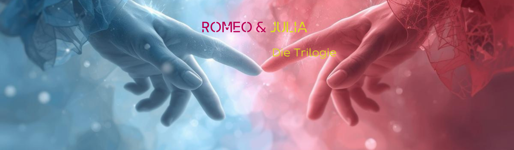 Romeo & Julia Trilogie